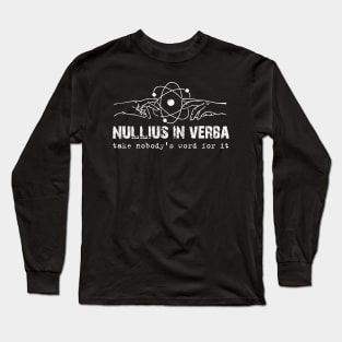 Nullius In Verba Long Sleeve T-Shirt